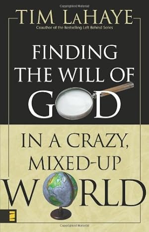 Bild des Verkufers fr Finding the Will of God in a Crazy, Mixed-Up World by LaHaye, Tim [Paperback ] zum Verkauf von booksXpress