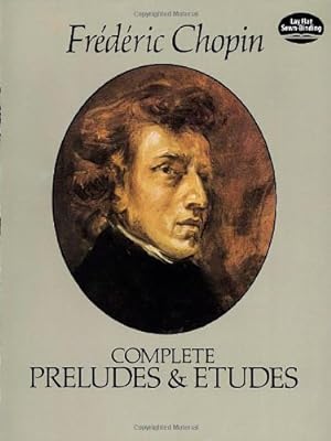 Bild des Verkufers fr The Complete Preludes & Etudes: For Solo Piano by Frederic Chopin [Paperback ] zum Verkauf von booksXpress