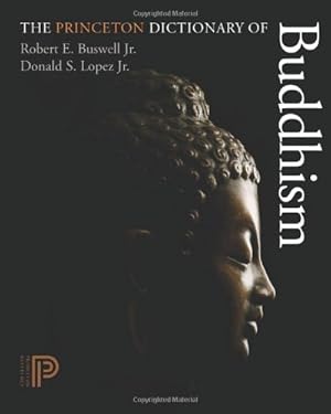 Immagine del venditore per The Princeton Dictionary of Buddhism by Buswell, Robert E., Lopez, Donald S. [Hardcover ] venduto da booksXpress