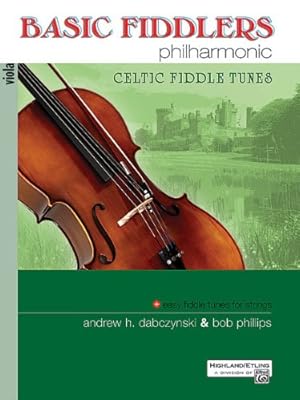 Bild des Verkufers fr Basic Fiddlers Philharmonic Celtic Fiddle Tunes: Viola (Philharmonic Series) [Soft Cover ] zum Verkauf von booksXpress