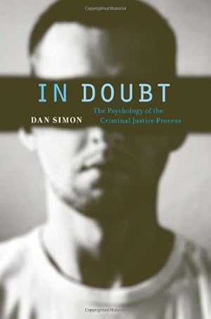 Imagen del vendedor de In Doubt: The Psychology of the Criminal Justice Process by Simon, Dan [Hardcover ] a la venta por booksXpress