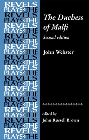 Imagen del vendedor de The Duchess of Malfi (Revels Plays) by John Webster [Paperback ] a la venta por booksXpress