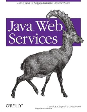 Immagine del venditore per Java Web Services: Using Java in Service-Oriented Architectures by David A. Chappell, Tyler Jewell [Paperback ] venduto da booksXpress