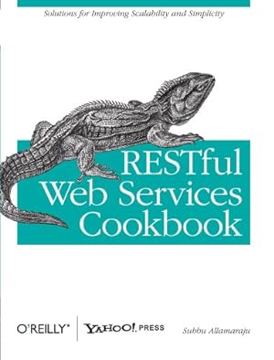 Imagen del vendedor de RESTful Web Services Cookbook: Solutions for Improving Scalability and Simplicity by Allamaraju, Subbu [Paperback ] a la venta por booksXpress