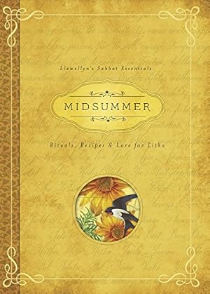 Seller image for Midsummer: Rituals, Recipes & Lore for Litha (Llewellyn's Sabbat Essentials) by Blake, Deborah, Llewellyn [Paperback ] for sale by booksXpress