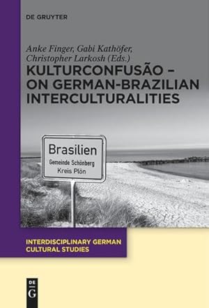 Immagine del venditore per KulturConfus�o - On German-Brazilian Interculturalities venduto da AHA-BUCH GmbH