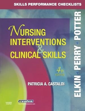 Seller image for Skills Performance Checklists for Nursing Interventions & Clinical Skills by Elkin RN MSN IBCLC, Martha Keene, Potter RN MSN PhD FAAN, Patricia A., Perry RN EdD FAAN, Anne Griffin [Paperback ] for sale by booksXpress