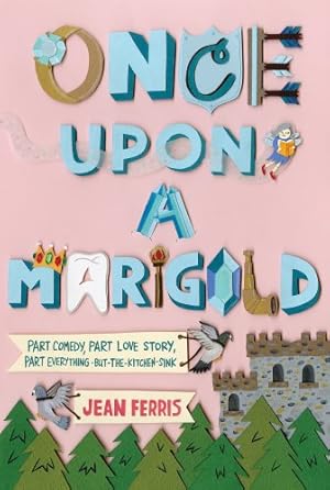 Imagen del vendedor de Once Upon a Marigold by Ferris, Jean [Paperback ] a la venta por booksXpress