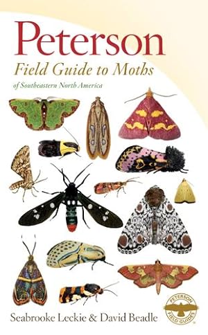 Seller image for Peterson Field Guide to Moths of Southeastern North America (Peterson Field Guides) by Leckie, Seabrooke, Beadle, David [Paperback ] for sale by booksXpress