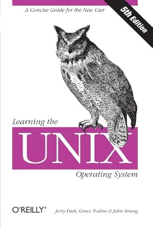 Bild des Verkufers fr Learning the UNIX Operating System, Fifth Edition by Jerry Peek, Grace Todino-Gonguet, John Strang [Paperback ] zum Verkauf von booksXpress