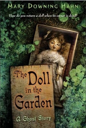 Seller image for The Doll in the Garden: A Ghost Story by Hahn, Mary Downing [Paperback ] for sale by booksXpress