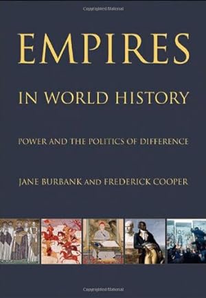 Seller image for Empires in World History: Power and the Politics of Difference by Cooper, Frederick, Burbank, Jane [Paperback ] for sale by booksXpress