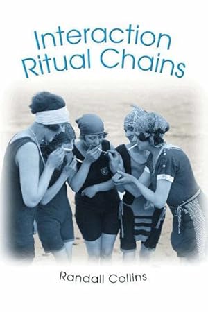 Seller image for Interaction Ritual Chains (Princeton Studies in Cultural Sociology) by Collins, Randall [Paperback ] for sale by booksXpress