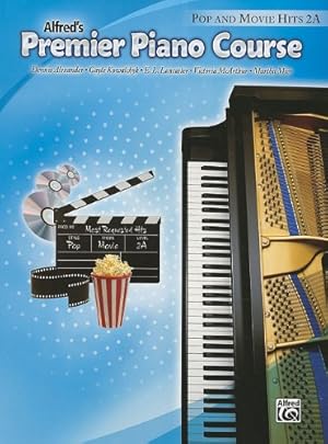 Image du vendeur pour Premier Piano Course Pop and Movie Hits, Bk 2A by Alexander, Dennis, Kowalchyk, Gayle, Lancaster, E. L., McArthur, Victoria, Mier, Martha [Paperback ] mis en vente par booksXpress