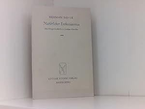 Bild des Verkufers fr Natrlicher Enthusiasmus. Das Morgenlndische in Goethes Novelle. zum Verkauf von Book Broker