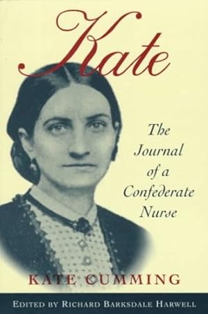 Seller image for Kate : the Journal of a Confederate Nurse by Cumming, Kate [Paperback ] for sale by booksXpress