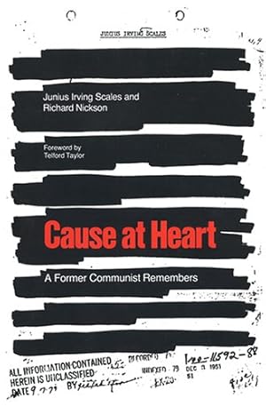Image du vendeur pour Cause at Heart: A Former Communist Remembers by Scales, Junius, Nickson, Richard [Paperback ] mis en vente par booksXpress