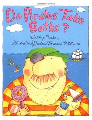 Seller image for Do Pirates Take Baths? by Tucker, Kathy [Paperback ] for sale by booksXpress