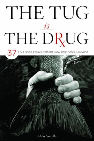Seller image for The Tug is the Drug by Santella, Chris [Hardcover ] for sale by booksXpress