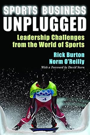 Immagine del venditore per Sports Business Unplugged: Leadership Challenges from the World of Sports by Burton, Rick, OReilly, Norm [Paperback ] venduto da booksXpress