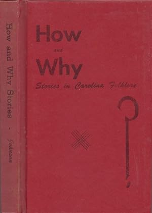 Seller image for How and Why Stories in Carolina Folklore for sale by Americana Books, ABAA