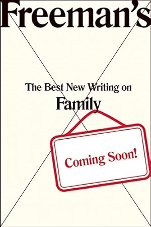 Image du vendeur pour Freeman's: Family: The Best New Writing on Family [Paperback ] mis en vente par booksXpress