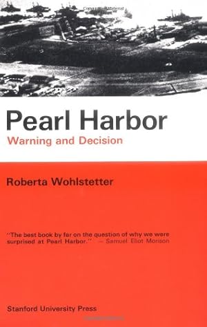 Immagine del venditore per Pearl Harbor: Warning and Decision by Roberta Wohlstetter [Paperback ] venduto da booksXpress