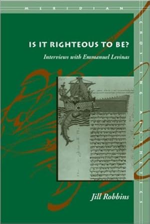 Imagen del vendedor de Is It Righteous to Be? Interviews with Emmanuel Levinas [Paperback ] a la venta por booksXpress