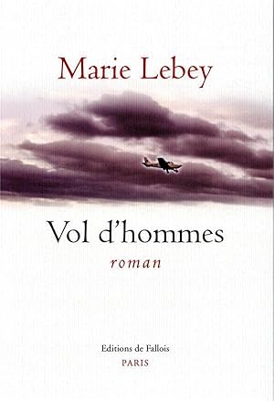 Image du vendeur pour vol d'hommes mis en vente par Chapitre.com : livres et presse ancienne