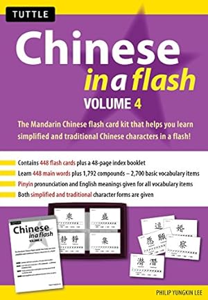 Imagen del vendedor de Chinese in a Flash Kit Volume 4 (Tuttle Flash Cards) by Lee, Philip Yungkin [Cards ] a la venta por booksXpress