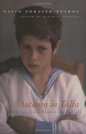 Imagen del vendedor de Autumn in Yalta: A Novel and Three Stories (Library of Modern Jewish Literature) by David Shrayer-Petrov [Hardcover ] a la venta por booksXpress