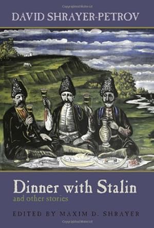 Imagen del vendedor de Dinner with Stalin and Other Stories (Library of Modern Jewish Literature) by Shrayer-Petrov, David [Hardcover ] a la venta por booksXpress