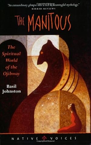 Seller image for The Manitous: The Spiritual World of the Ojibway (Native Voices) by Johnston, Basil [Paperback ] for sale by booksXpress