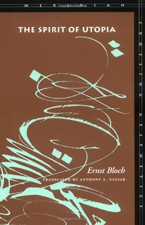 Imagen del vendedor de The Spirit of Utopia (Meridian) by Ernst Bloch [Paperback ] a la venta por booksXpress
