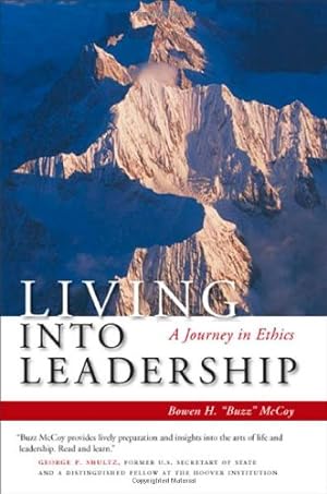 Seller image for Living Into Leadership: A Journey in Ethics (Stanford Business Books) by Buzz McCoy, Bowen H. McCoy [Hardcover ] for sale by booksXpress