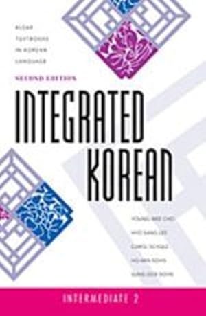 Seller image for Integrated Korean: Intermediate 2, 2nd edition (Klear Textbooks in Korean Language) (textbook) (Klear Textbook in Korean Language) (English and Korean Edition) by Young-Mee Cho, Ho-Min Sohn, Sung-Ock Sohn, Hyo Sang Lee, Carol Schulz [Paperback ] for sale by booksXpress