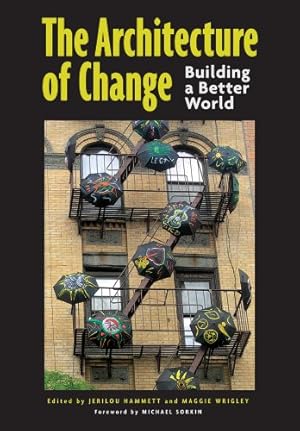 Immagine del venditore per The Architecture of Change: Building a Better World [Paperback ] venduto da booksXpress