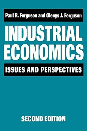Imagen del vendedor de Industrial Economics: Issues and Perspectives (2nd edition) by Ferguson, Glenys [Paperback ] a la venta por booksXpress