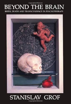 Seller image for Beyond the Brain: Birth, Death, and Transendence in Psychotherapy (Suny Series in Transpersonal & Humanistic Psychology) by Grof, Stanislav [Paperback ] for sale by booksXpress
