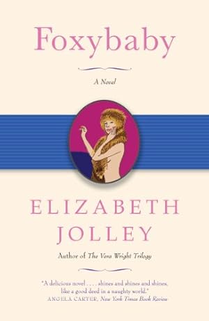 Seller image for Foxybaby (Karen and Michael Braziller Books) by Jolley, Elizabeth [Paperback ] for sale by booksXpress