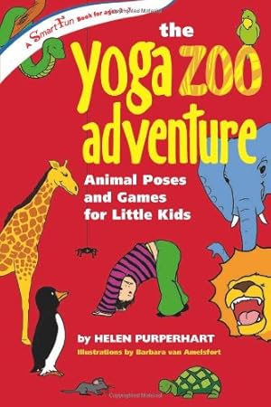 Immagine del venditore per The Yoga Zoo Adventure: Animal Poses and Games for Little Kids (SmartFun Activity Books) by Purperhart, Helen [Paperback ] venduto da booksXpress