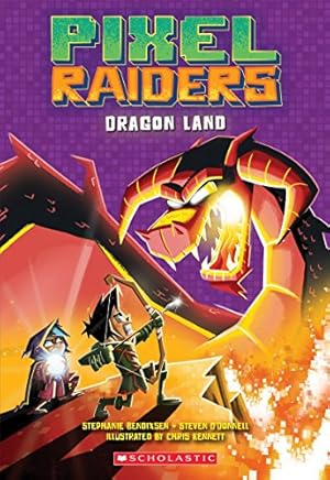 Seller image for Dragon Land (Pixel Raiders #2) by O'Donnell, Steven, Bendixsen, Stephanie, Kennett, Chris [Paperback ] for sale by booksXpress