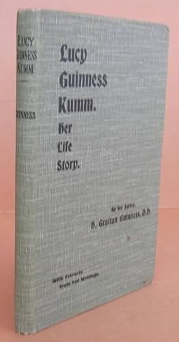 Lucy Guiness Kumm, Her Life Story