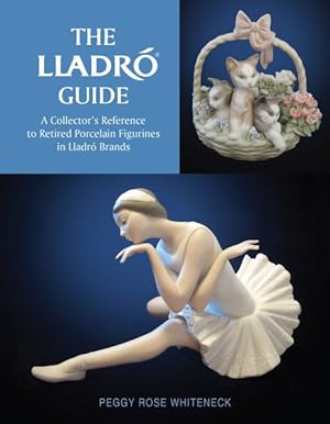 Bild des Verkufers fr Lladr Guide : A Collector's Reference to Retired Porcelain Figurines in Lladr Brands zum Verkauf von GreatBookPrices