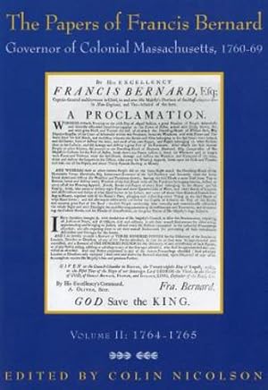 Seller image for The Papers of Francis Bernard: Governor of Colonial Massachusetts, 17601769 (Publications of the Colonial Society of Massachusetts) by Bernard, Francis [Hardcover ] for sale by booksXpress