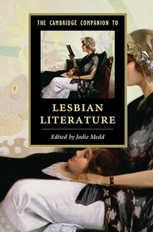 Image du vendeur pour The Cambridge Companion to Lesbian Literature (Cambridge Companions to Literature) [Paperback ] mis en vente par booksXpress