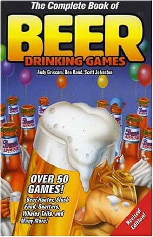 Seller image for The Complete Book of Beer Drinking Games Paperback for sale by booksXpress