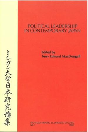 Seller image for Political Leadership in Contemporary Japan (Michigan Papers in Japanese Studies) [Paperback ] for sale by booksXpress