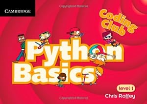 Seller image for Coding Club Python Basics Level 1 (Coding Club, Level 1) by Roffey, Chris [Spiral-bound ] for sale by booksXpress