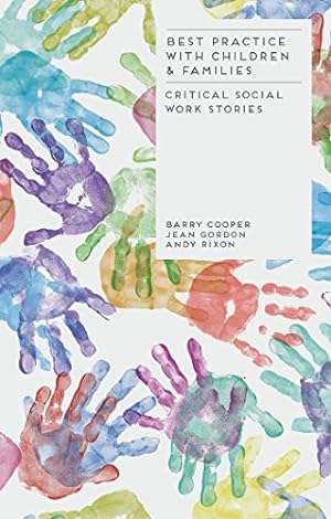 Image du vendeur pour Best Practice with Children and Families: Critical Social Work Stories [Soft Cover ] mis en vente par booksXpress